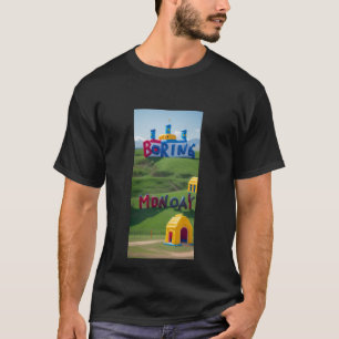 Bouncy Castle Booring Montag T-Shirt