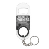 Bound to Witness Keychain Bottle opener Mini Flaschenöffner (Rückseite)