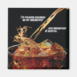 Bourbon auf meinem Frühstücksmagnet Magnet