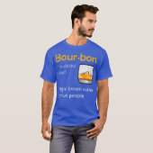 Bourbon Definition Drinking Quote Magic Brown T-Shirt (Vorne ganz)