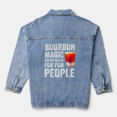 Bourbon Definition Magic Brown Water for Fun Peopl Jeansjacke (Rückseite)