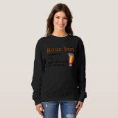 Bourbon Definition Magic Brown Water For Fun Peopl Sweatshirt (Vorne ganz)