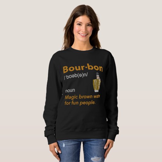 Bourbon Definition Whiskey Drinking Quote  Idea  1 Sweatshirt (Vorne ganz)