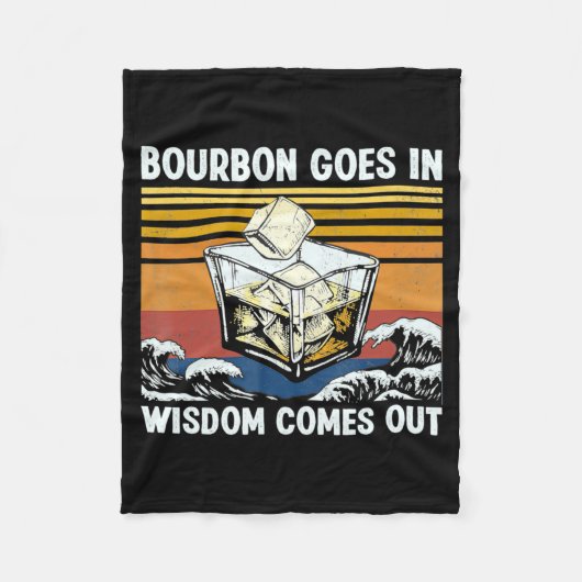 Bourbon Goes In Wisdom Comes Out 1970s Retro Fleecedecke (Vorderseite)