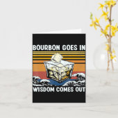 Bourbon Goes In Wisdom Comes Out 1970s Retro Karte (Gelbe Blume)