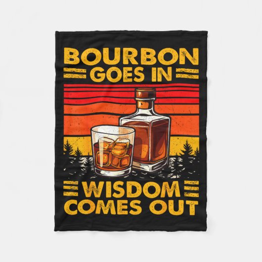 Bourbon Goes In Wisdom Comes Out Bourbon Drinking Fleecedecke (Vorderseite)