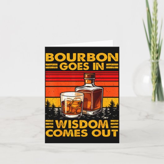 Bourbon Goes In Wisdom Comes Out Bourbon Drinking Karte (Vorderseite)