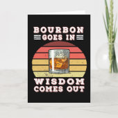 Bourbon goes in wisdom comes out karte (Vorderseite)