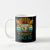Bourbon Goes In Wisdom Comes Out Whiskey Kaffeetasse (Links)