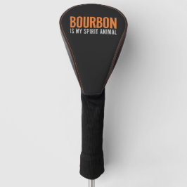 Bourbon ist mein Spirit Animal Vintag American Golf Headcover
