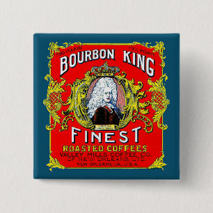Bourbon King Fest geröstete Kaffees Button