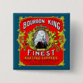 Bourbon King Finest geröstete Kaffees Button (Vorderseite)