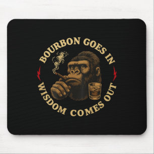 Bourbon kommt in Weisheit aus AffenWhiskey (o Mousepad