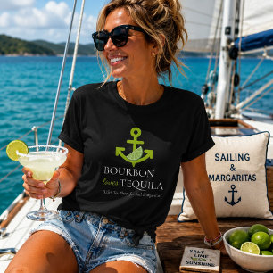 Bourbon Liebt Tequila Anchor Lime Margarita Sail T-Shirt
