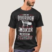 Bourbon Smoker BBQ Humor Design T-Shirt (Vorderseite)