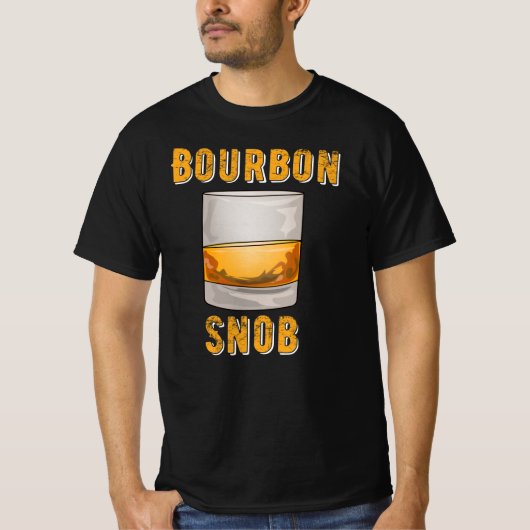 Bourbon Snob Funny Whiskey Drinker T-Shirt (Vorderseite)