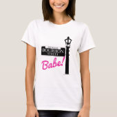 Bourbon Street Babe New Orleans Reisemotto T-Shirt (Vorderseite)
