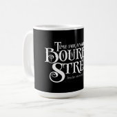 Bourbon Street - lustiger Whiskey-Trinkspaß Kaffeetasse (Vorderseite Links)