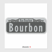 Bourbon Street (Rue Bourbon) Zeichenaufkleber