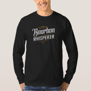 Bourbon Whisperer Funny Whiskey T-Shirt