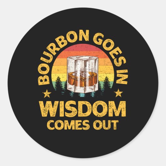 Bourbon wird Bourbon Whiskey zitieren Runder Aufkleber (Vorderseite)