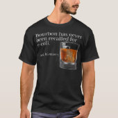 Bourbon wurde nie für E-Coli - Funn zurückgerufen T-Shirt (Vorderseite)