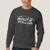 BOUT2PULLUP Sweatshirt (Vorderseite)
