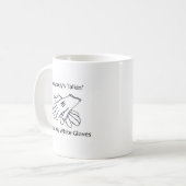"Bout My White Gloves", Tasse (Vorderseite Links)