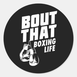 Bout that Boxing Life Shirt - Boxing Gloves T-Shir Runder Aufkleber