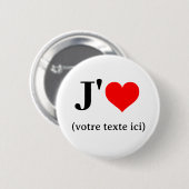 Bouton J'aime (votre texte ici) Button (Vorne & Hinten)