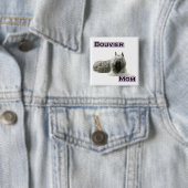 Bouvier Mama 4 - Button (Beispiel)