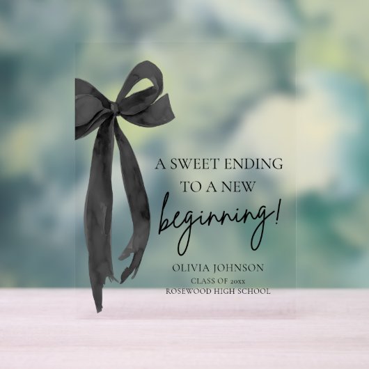 Bow Abschluss ein süß Ende zu einem neuen Anfang Acrylschild (Neutral)