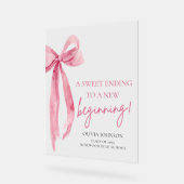 Bow Abschluss ein süß Ende zu einem neuen Anfang Acrylschild (Winkel)