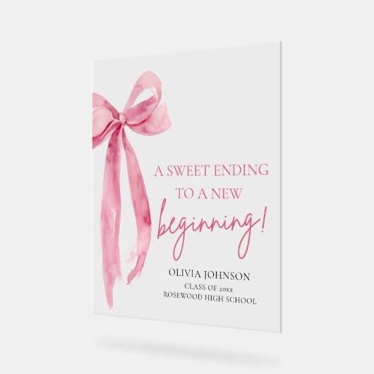 Bow Abschluss ein süß Ende zu einem neuen Anfang Acrylschild (Winkel)