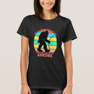 Bow Arrow nicht alle Wander verloren warme Frauen  T-Shirt