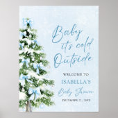 Bow Baby It's Cold Outside Baby Dusche Willkommen Poster (Vorne)