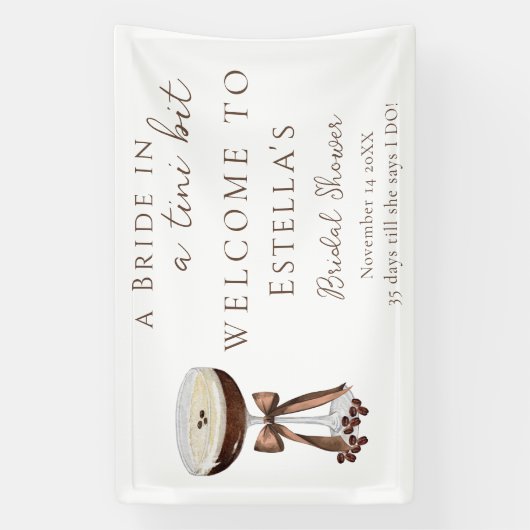 Bow Espresso Martini Brautparty Begrüßungszeichen Banner (Vertikal)