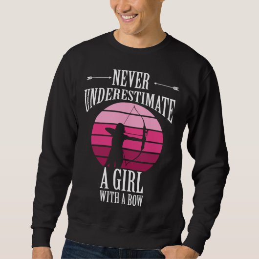 Bow Hunting Target Archer Girl Bowmen Archery Bow  Sweatshirt (Vorderseite)