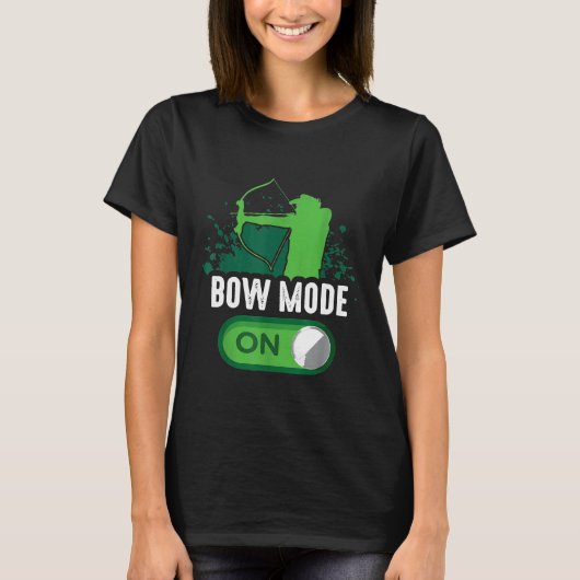 Bow-Modus für die Bogenjägerjagd T-Shirt (Vorderseite)