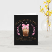 Bow Overcaffeineinate Mamas Club Kaffeemäder Tag Karte (Gelbe Blume)