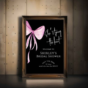 Bow She's The Knot Brautparty Welcome Poster