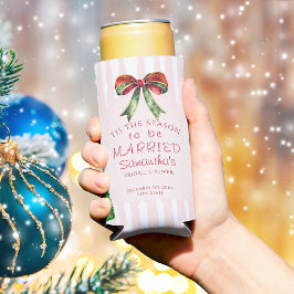 Bow Tis Die Jahreszeit Zum Heiraten Junggesellinne Selters Dosenkühler