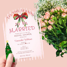 Bow Tis The Season To Be Married Bridal Shower Acryleinladungen
