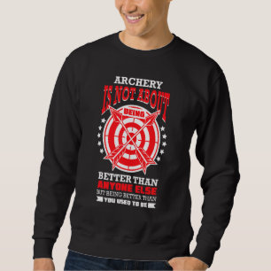 Bow und Arrow Bogenschießsport Bogenschiessen Spor Sweatshirt