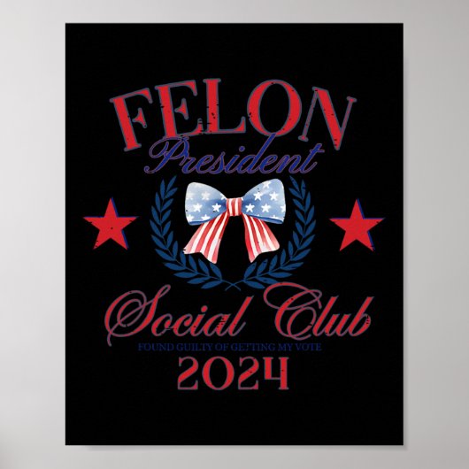 Bow Us Flag Felon Präsident Sozialklub 2024 Trump Poster (Vorne)