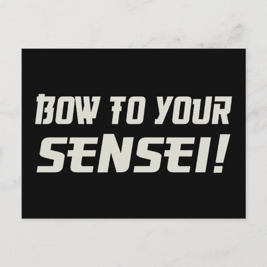 Bow zu Euren Sensei! Postkarte (Vorderseite)