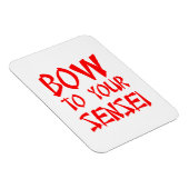 Bow zu Ihrem Sensei Magnet (Rechte Seite)