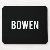 Bowen - Cool New Funny Name Fan Gift Tee  Mousepad (Vorne)