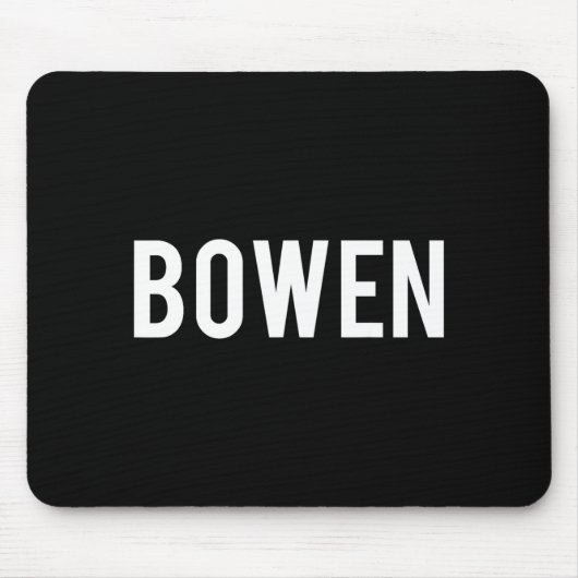Bowen - Cool New Funny Name Fan Gift Tee  Mousepad (Vorne)
