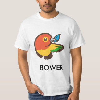 Bower-Shirt T-Shirt